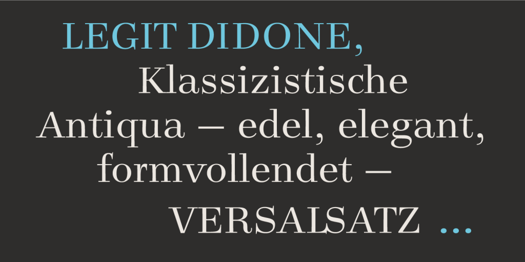 Schriftmuster der Schrift Legit Didone von H. D. Heitmann. Die Legit Didone, eine klassizistische Antiqua, wird in Versalien und Groß-Klein-Schreibung gezeigt.