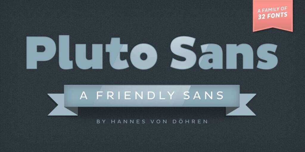 Pluto Sans – Artworlt – A Family of 32 Fonts